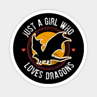 Just a girl who loves dragons Magnet